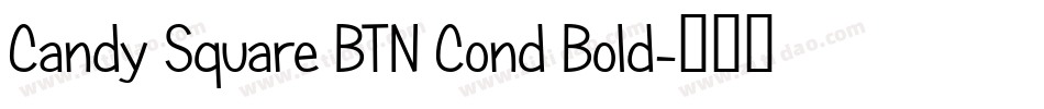 Candy Square BTN Cond Bold字体转换